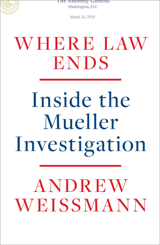 Where Law Ends: Inside the Mueller Investigation The Happy Book Stack
