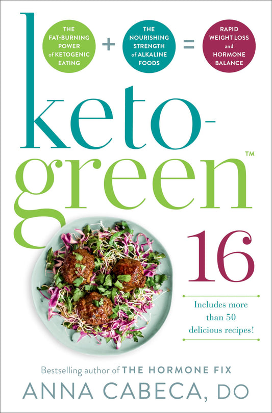 Keto-Green 16: The Fat-Burning Power of Ketogenic Eating + The Nourishing Strength of Alkaline Foods = Rapid Weight Loss and Hormone Balance The Happy Book Stack