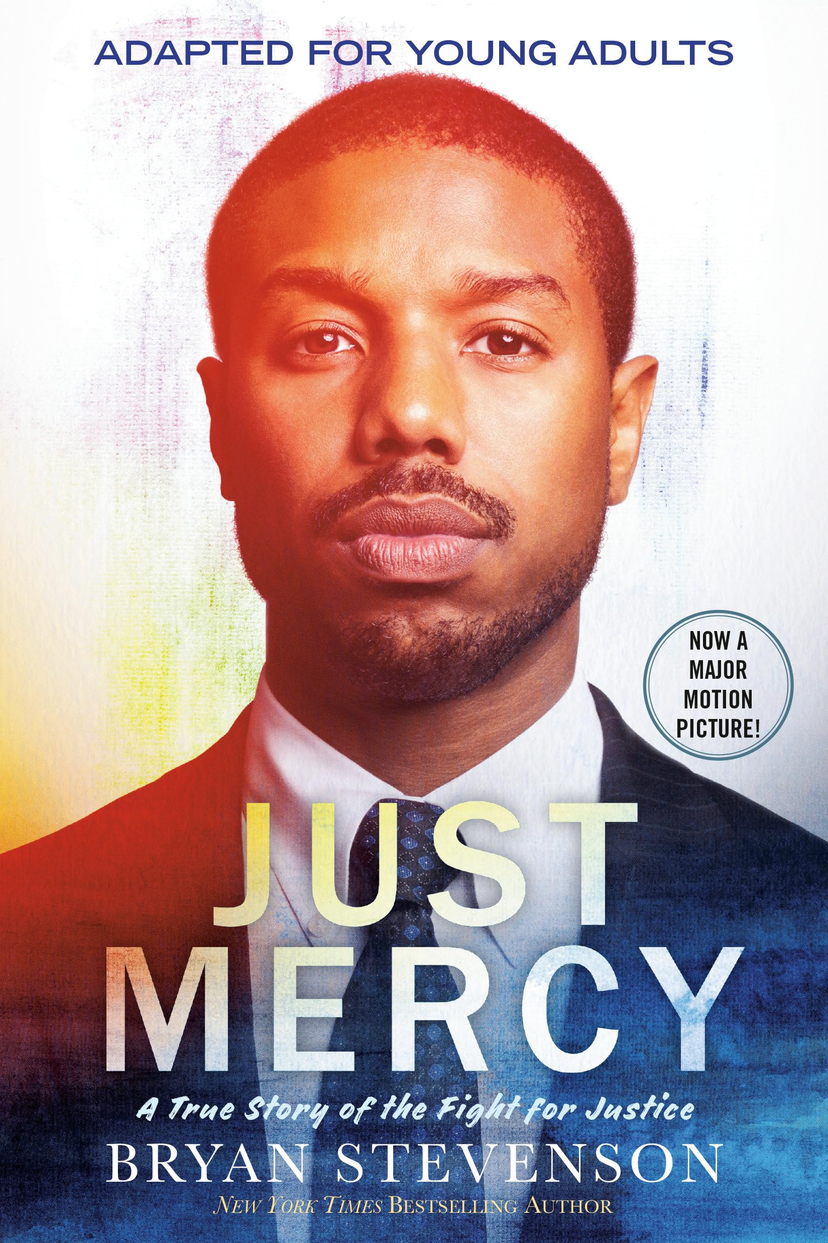 Just Mercy (Movie Tie-In Edition, Adapted for Young Adults): A True Story of the Fight for Justice The Happy Book Stack