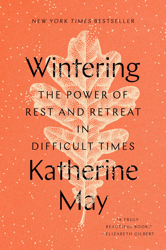 Wintering: The Power of Rest and Retreat in Difficult Times The Happy Book Stack