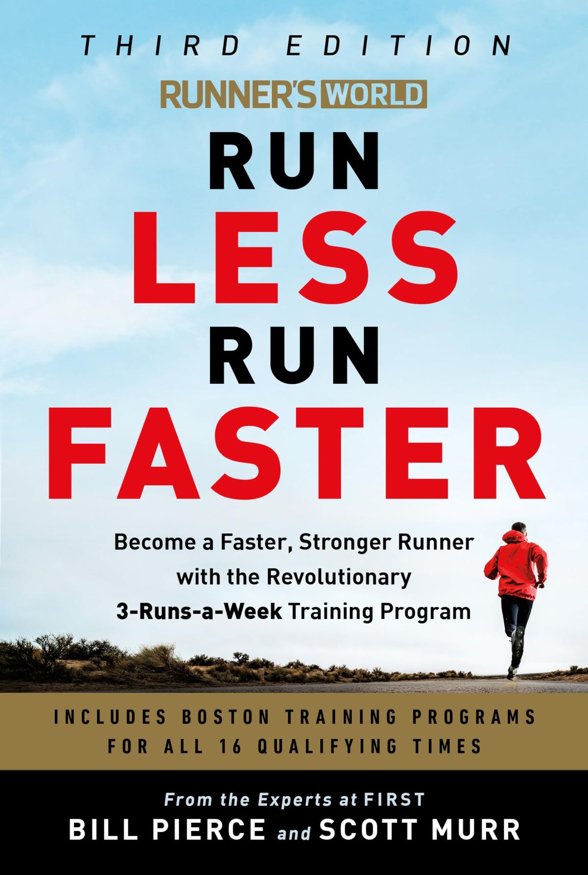 Runner's World Run Less Run Faster: Become a Faster, Stronger Runner with the Revolutionary 3-Runs-a-Week Training Program The Happy Book Stack