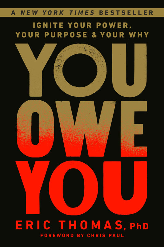 You Owe You: Ignite Your Power, Your Purpose, and Your Why The Happy Book Stack