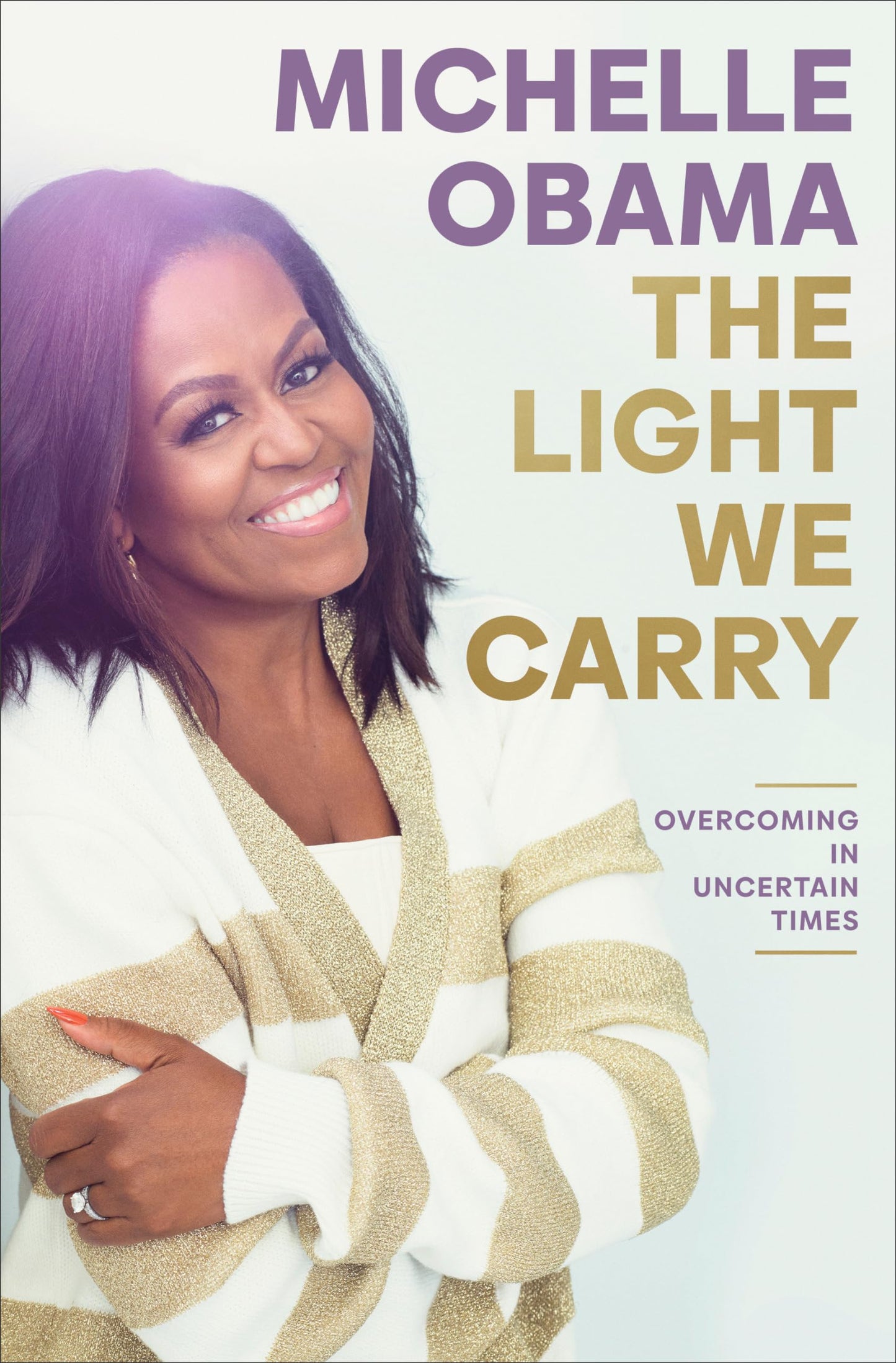 The Light We Carry: Overcoming in Uncertain Times The Happy Book Stack