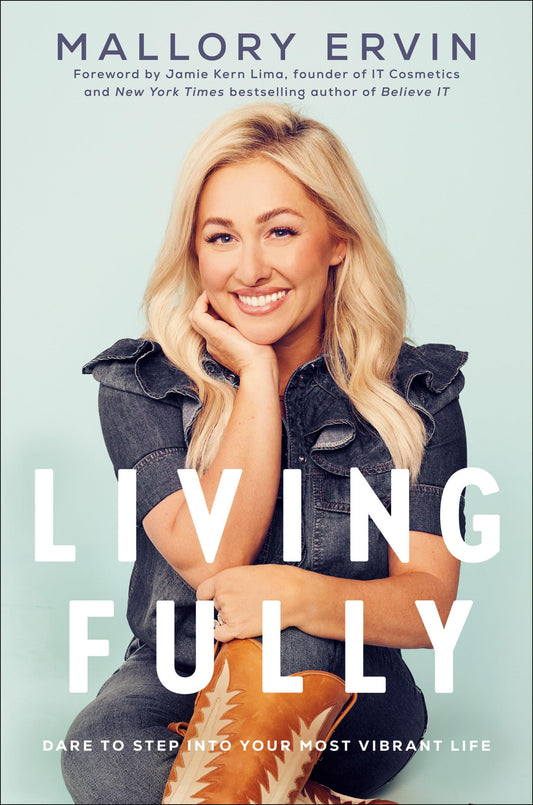 Living Fully: Dare to Step into Your Most Vibrant Life The Happy Book Stack