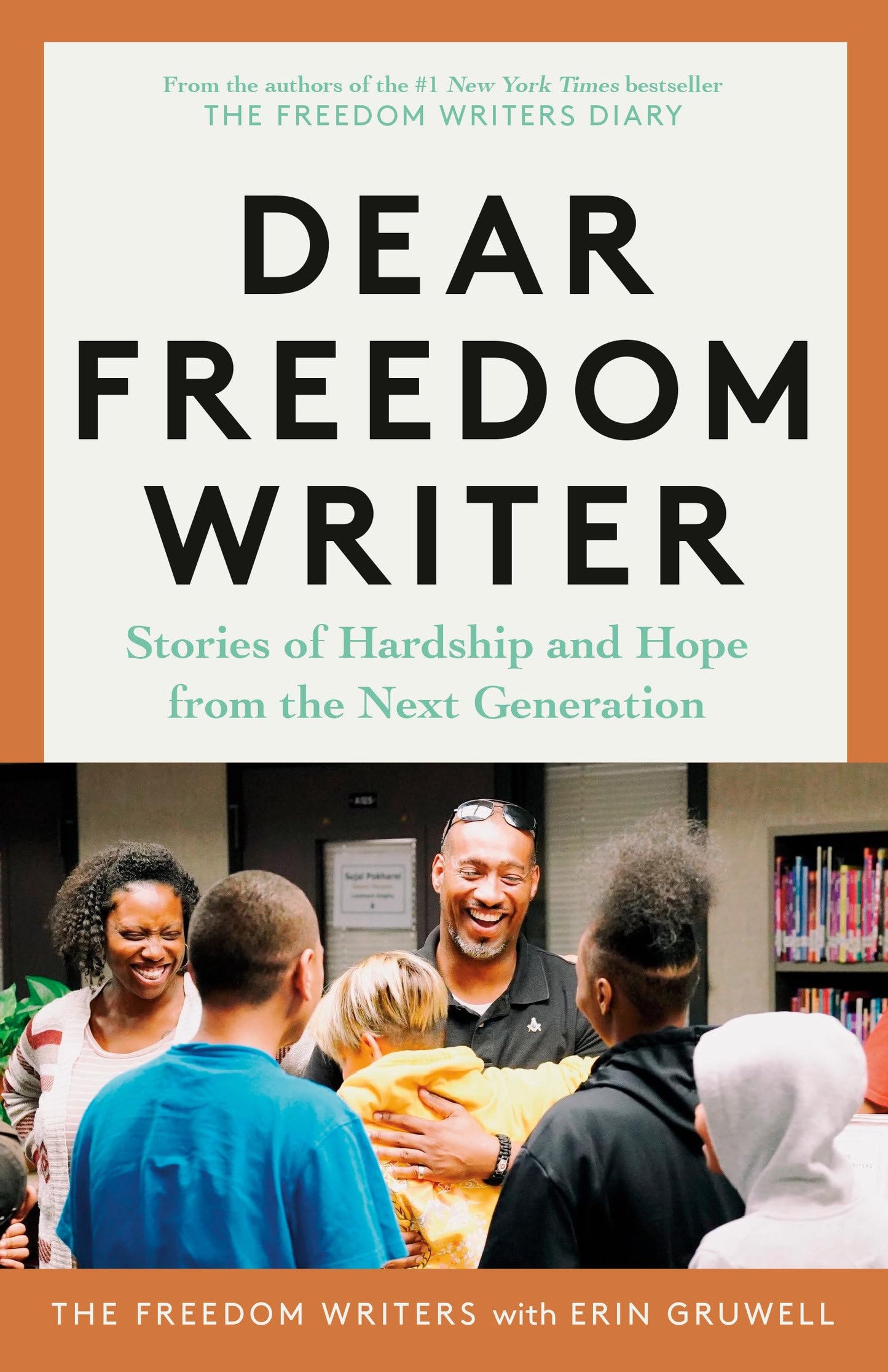 Dear Freedom Writer: Stories of Hardship and Hope from the Next Generation The Happy Book Stack