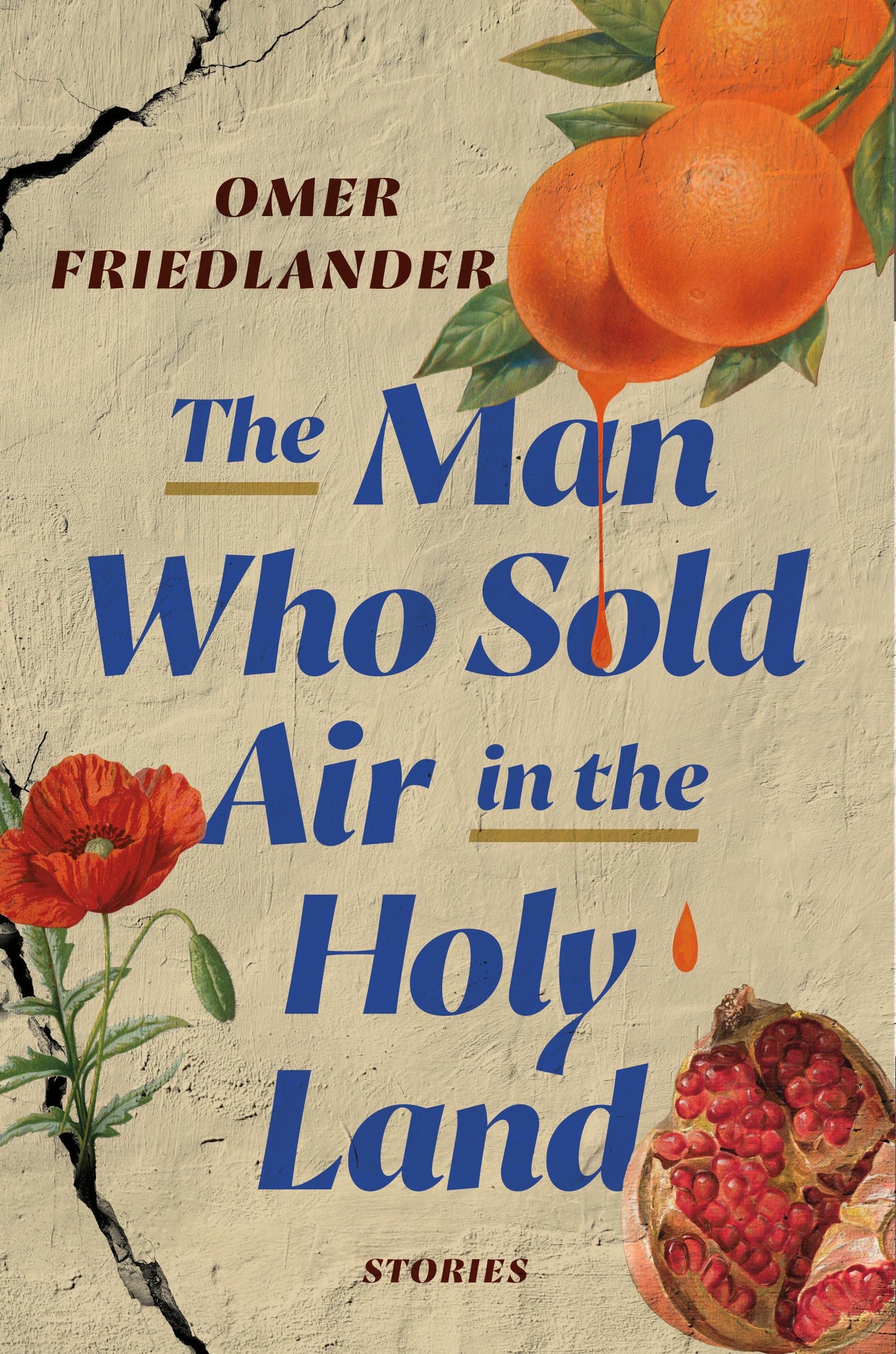 The Man Who Sold Air in the Holy Land: Stories - 5386
