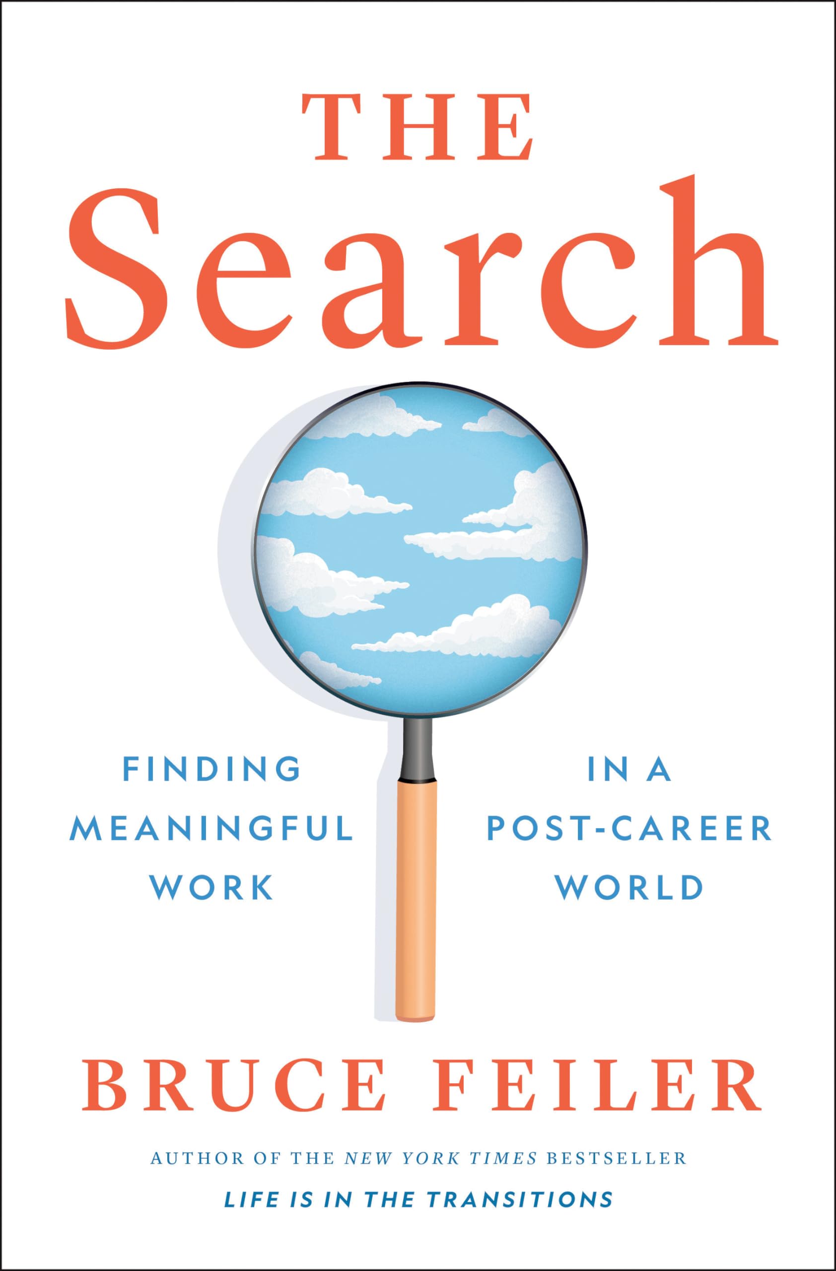 The Search: Finding Meaningful Work in a Post-Career World The Happy Book Stack