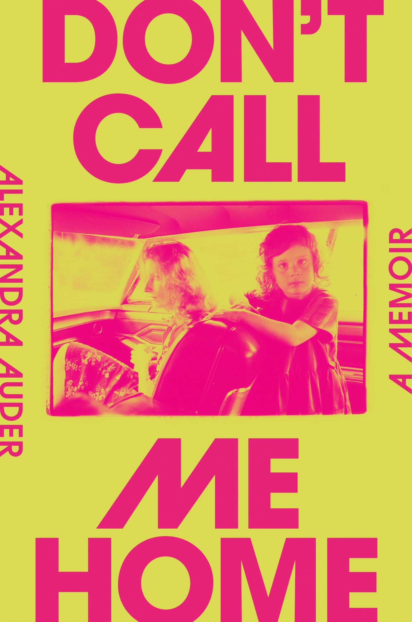 Don't Call Me Home: A Memoir The Happy Book Stack
