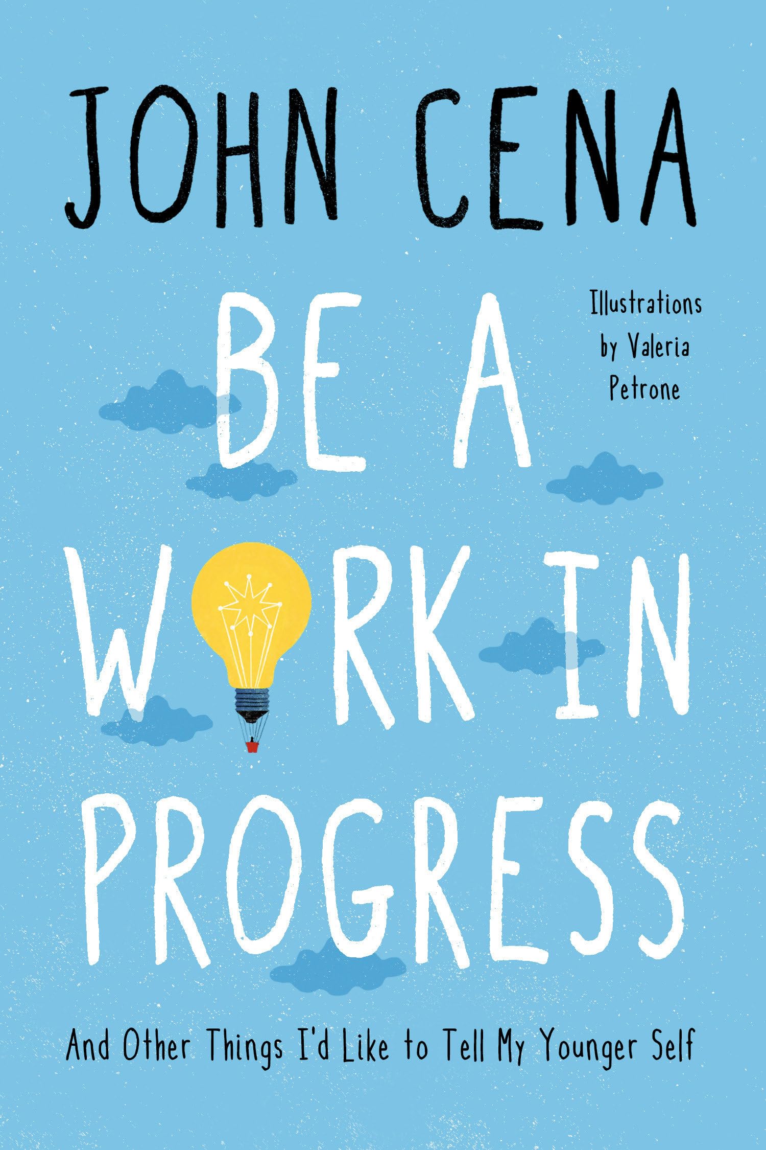 Be a Work in Progress: And Other Things I'd Like to Tell My Younger Self The Happy Book Stack