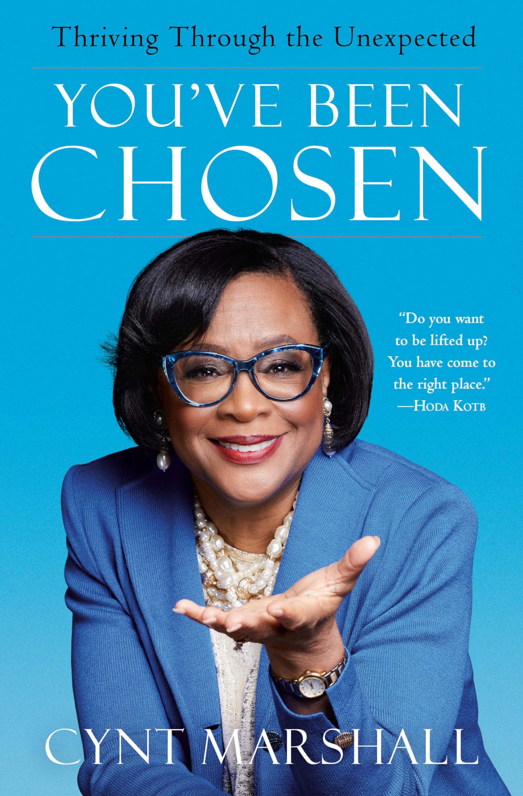 You've Been Chosen: Thriving Through the Unexpected The Happy Book Stack