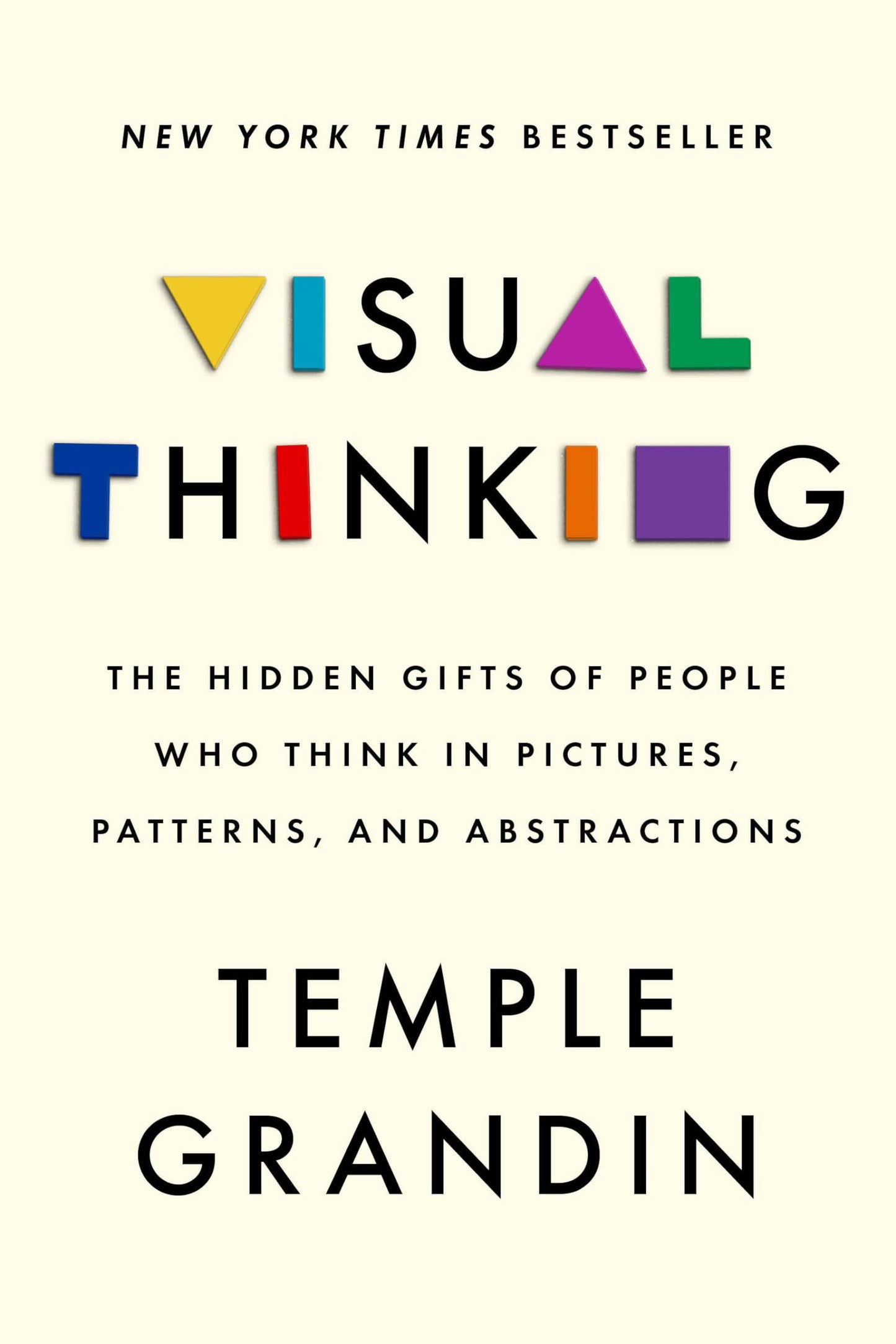 Visual Thinking: The Hidden Gifts of People Who Think in Pictures, Patterns, and Abstractions The Happy Book Stack