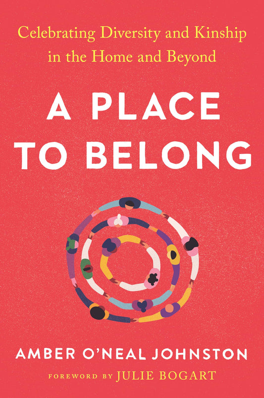 A Place to Belong: Celebrating Diversity and Kinship in the Home and Beyond The Happy Book Stack