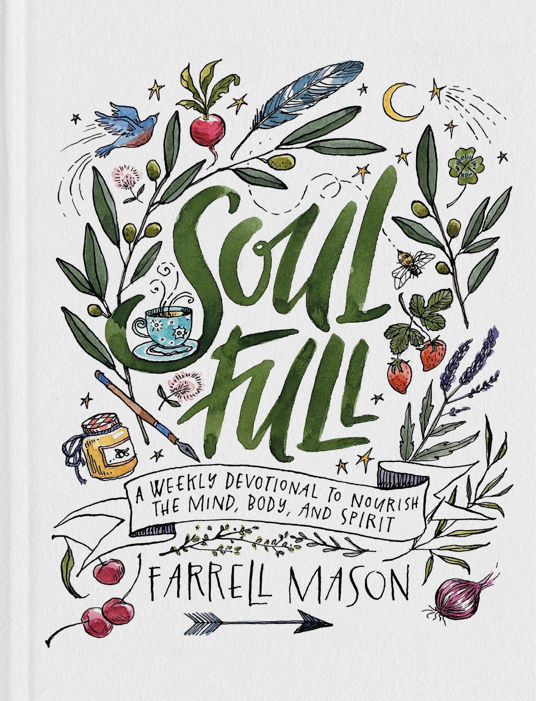 Soulfull: A Weekly Devotional to Nourish the Mind, Body, and Spirit The Happy Book Stack