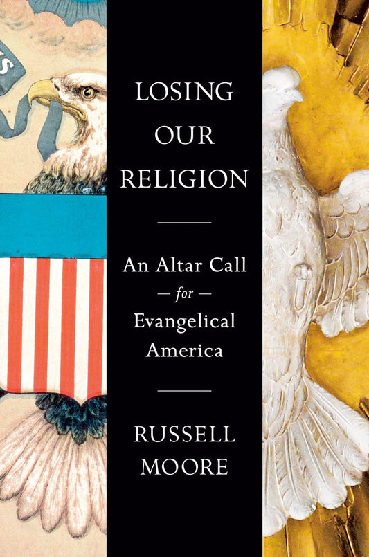 Losing Our Religion: An Altar Call for Evangelical America The Happy Book Stack
