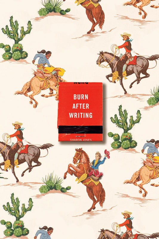 Burn After Writing (Cowgirl) The Happy Book Stack