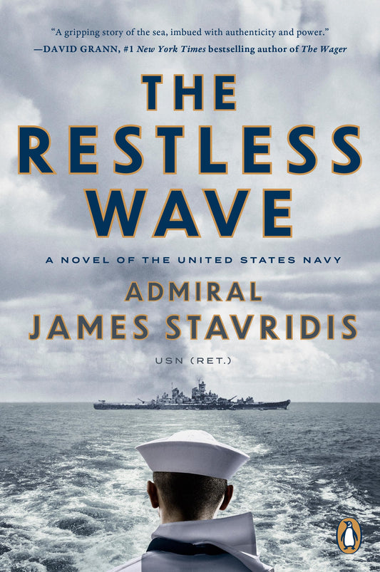 The Restless Wave: A Novel of the United States Navy (Scott Bradley James) The Happy Book Stack