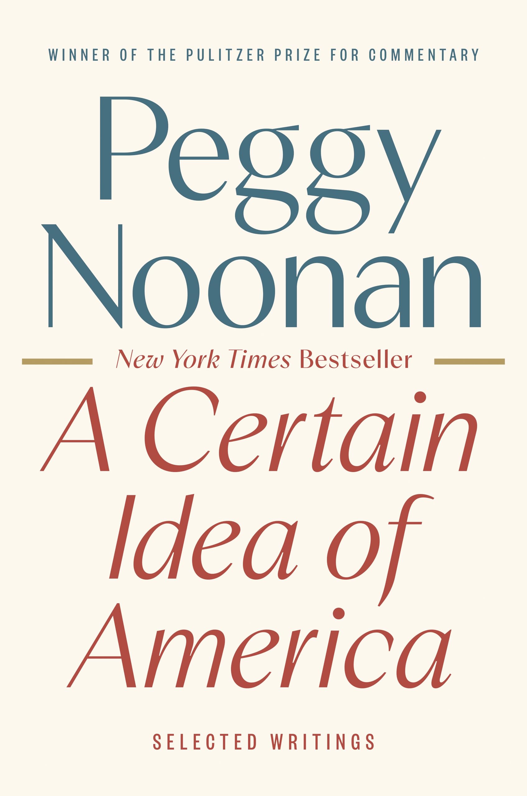A Certain Idea of America: Selected Writings The Happy Book Stack