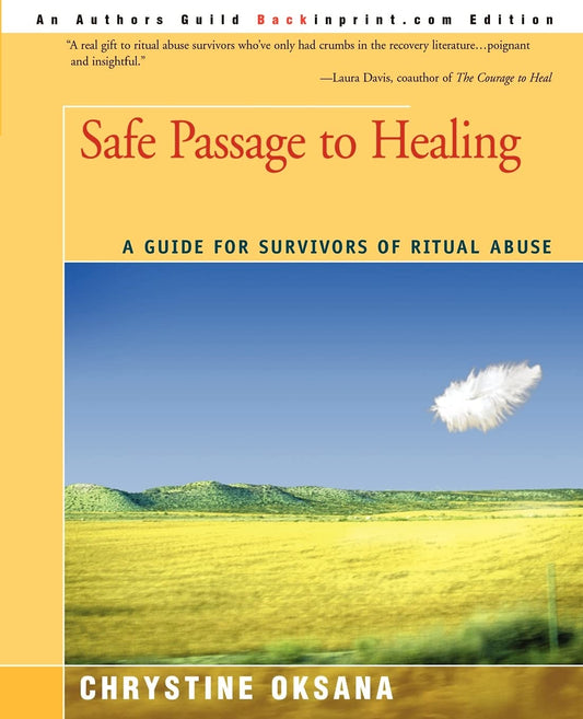 Safe Passage to Healing: A Guide for Survivors of Ritual Abuse - 9957