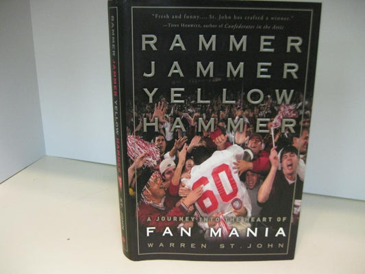 Rammer Jammer Yellow Hammer: A Journey into the Heart of Fan Mania The Happy Book Stack