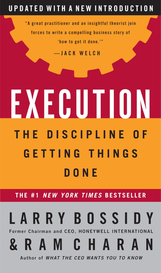 Execution: The Discipline of Getting Things Done The Happy Book Stack
