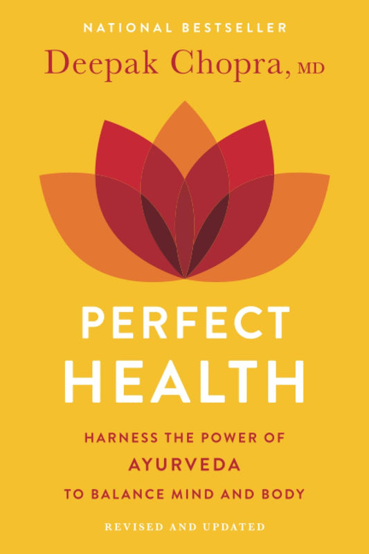 Perfect Health: The Complete Mind/Body Guide, Revised and Updated Edition The Happy Book Stack