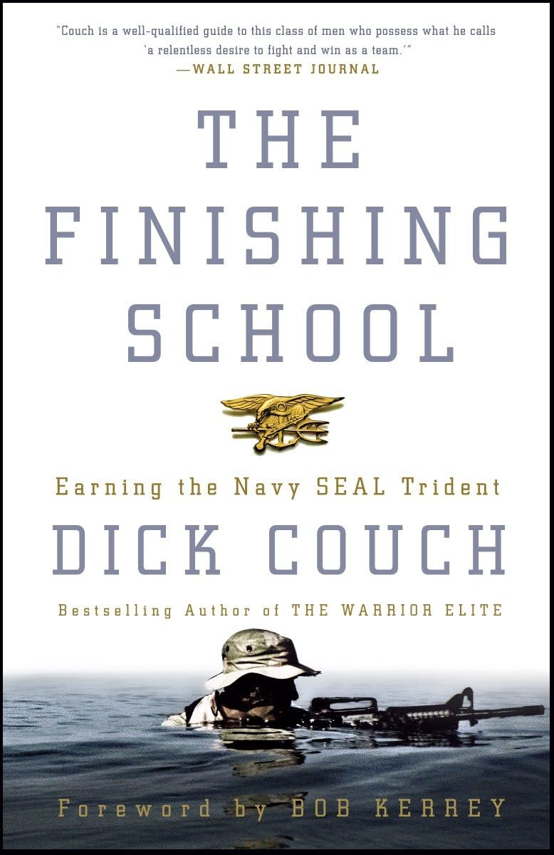 The Finishing School: Earning the Navy SEAL Trident The Happy Book Stack