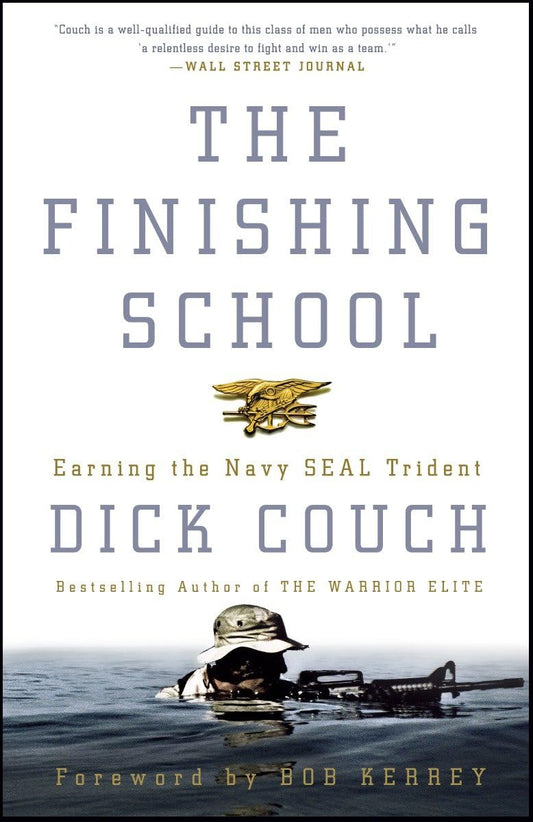 The Finishing School: Earning the Navy SEAL Trident The Happy Book Stack