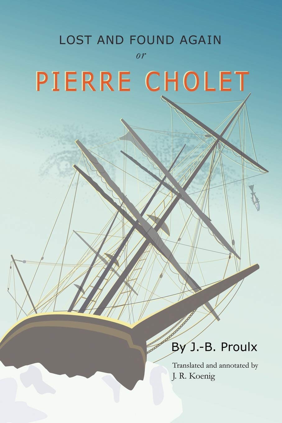 Lost and Found Again, Or, Pierre Cholet - 4613