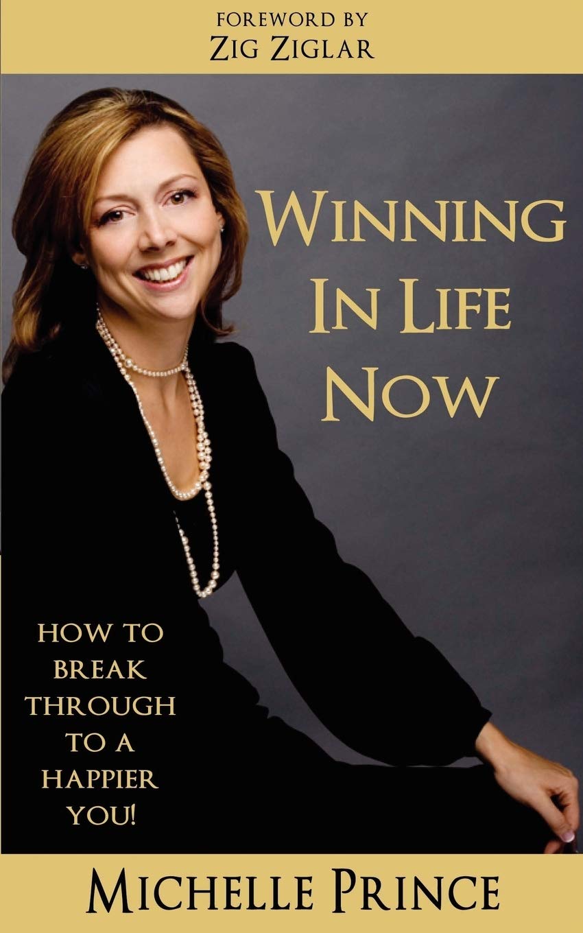 Winning In Life Now: How to Break Through to a Happier You The Happy Book Stack