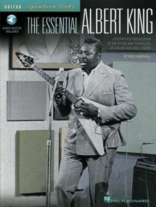 The Essential Albert King A Step-by-Step Breakdown of the Styles and Techniques of a Blues and Soul Legend - Book/Online Audio - 8915