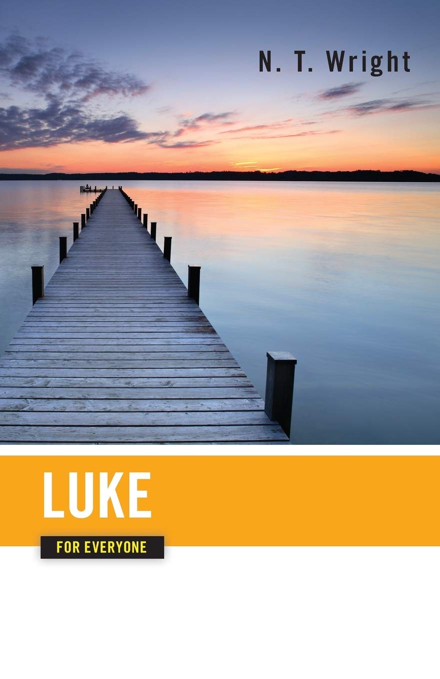 Luke for Everyone (The New Testament for Everyone) The Happy Book Stack