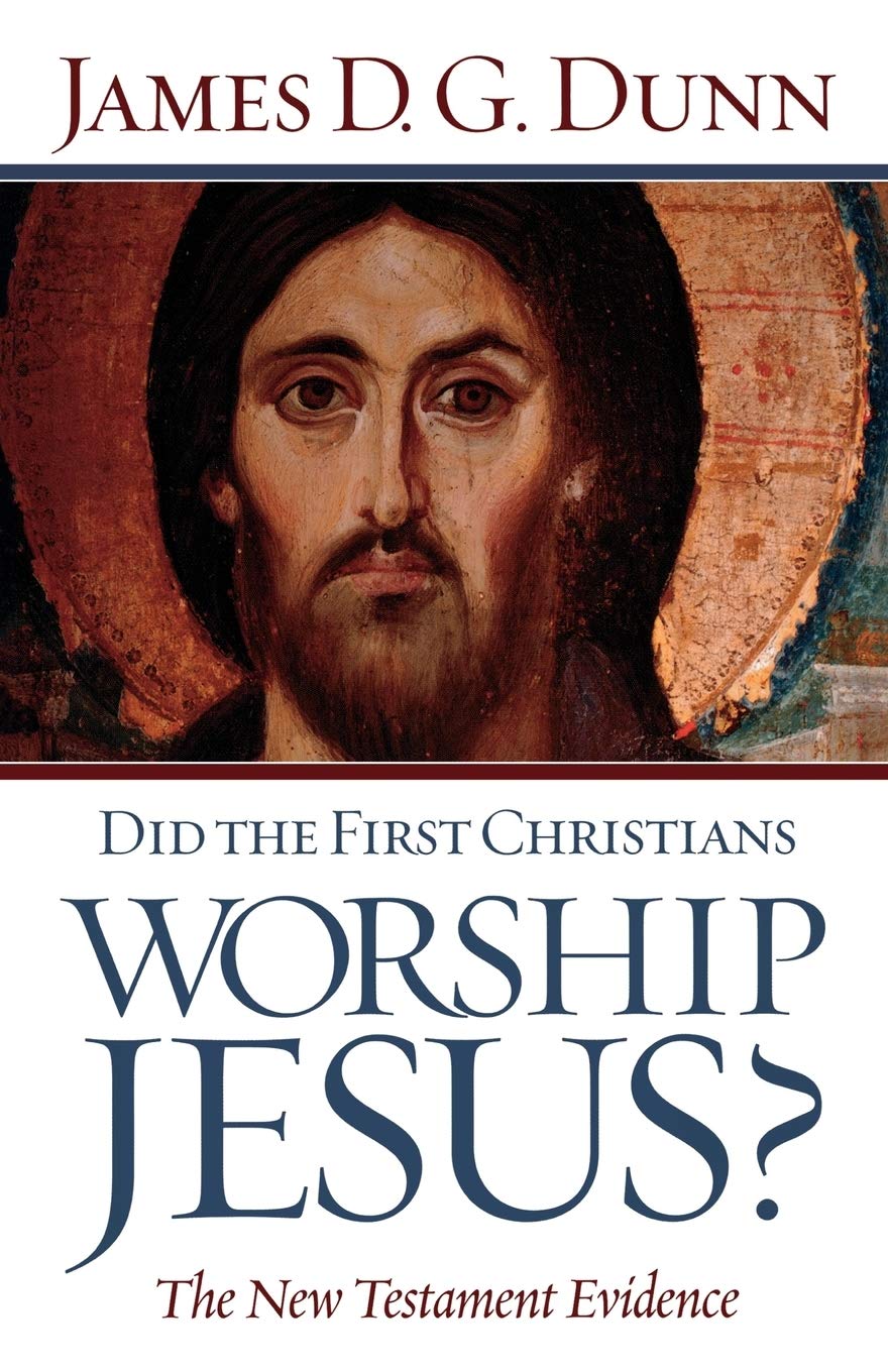 Did the First Christians Worship Jesus?: The New Testament Evidence - 1259