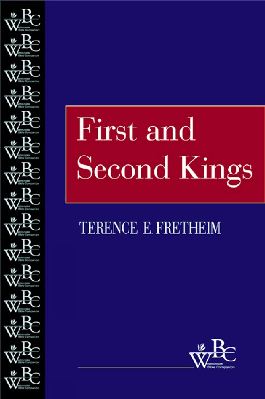 First and Second Kings (Westminster Bible Companion) The Happy Book Stack