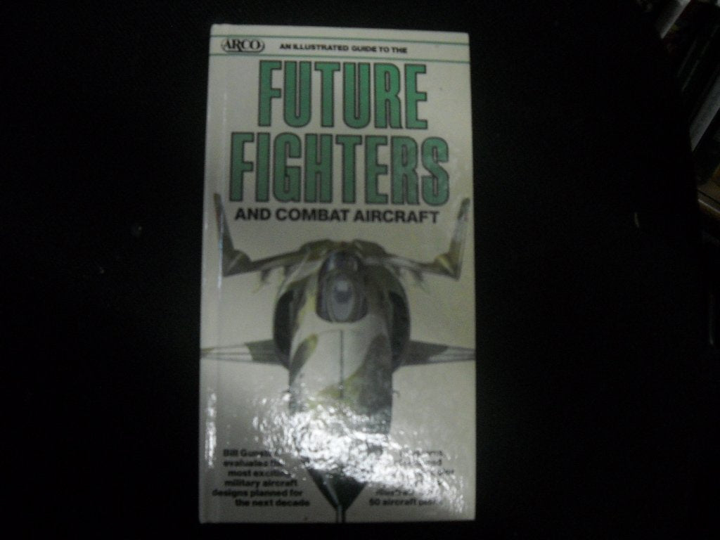 An Illustrated Guide to Future Fighters and Combat Aircraft (Illustrated Guides Series) - 3635