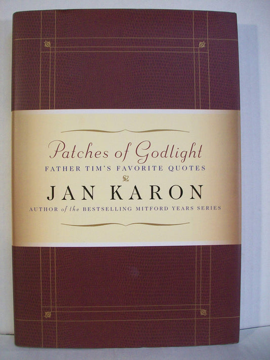 Patches of Godlight: Father Tim's Favorite Quotes (Mitford Years) The Happy Book Stack
