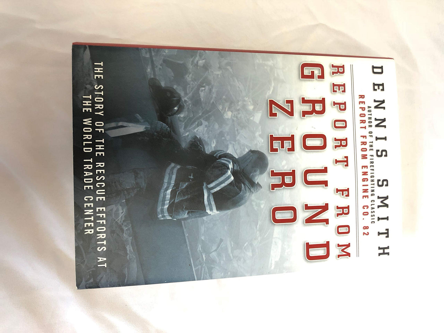Report from Ground Zero: The Story of the Rescue Efforts at the World Trade Center The Happy Book Stack