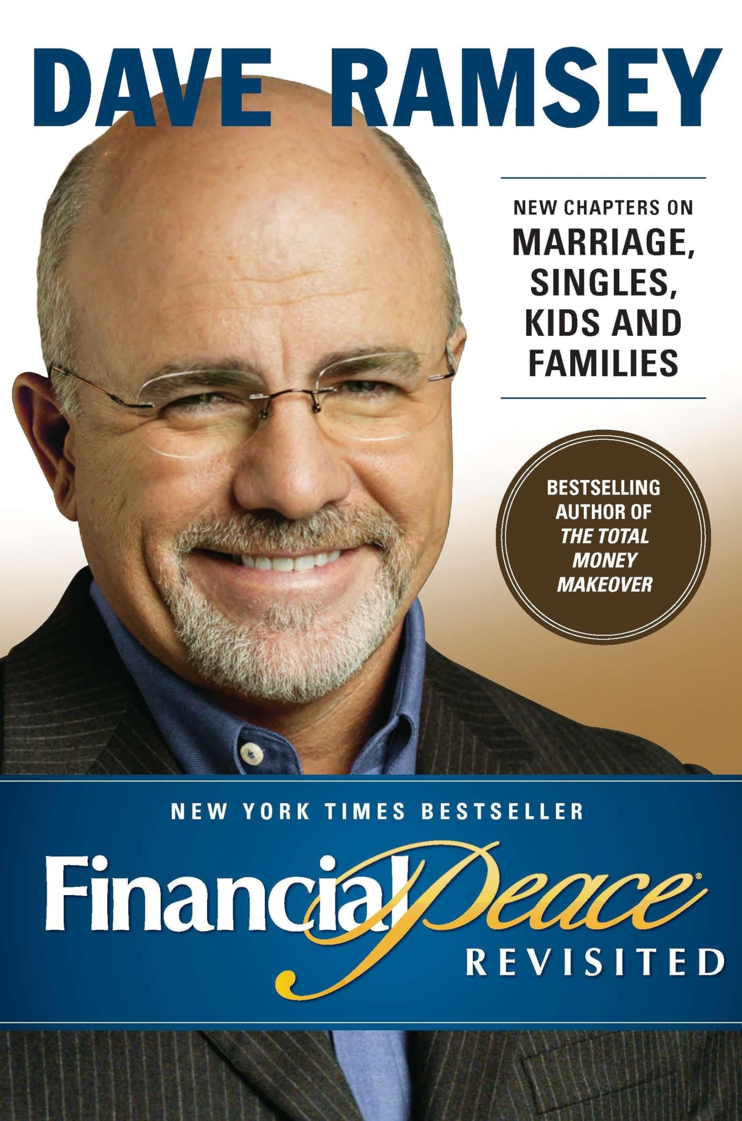 Financial Peace Revisited: New Chapters on Marriage, Singles, Kids and Families The Happy Book Stack