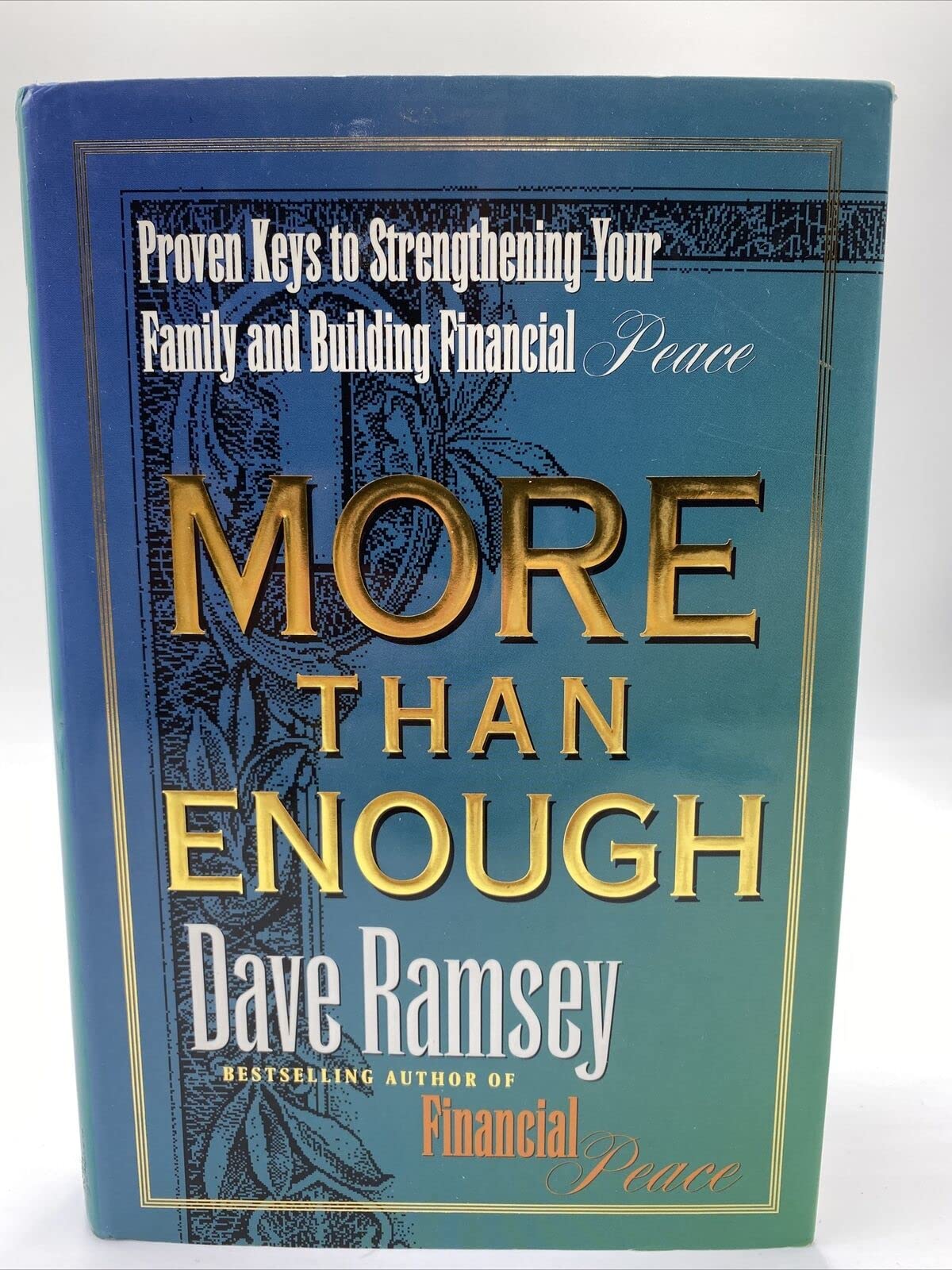 More Than Enough: Proven Keys to Strengthening Your Family and Building Financial Peace The Happy Book Stack