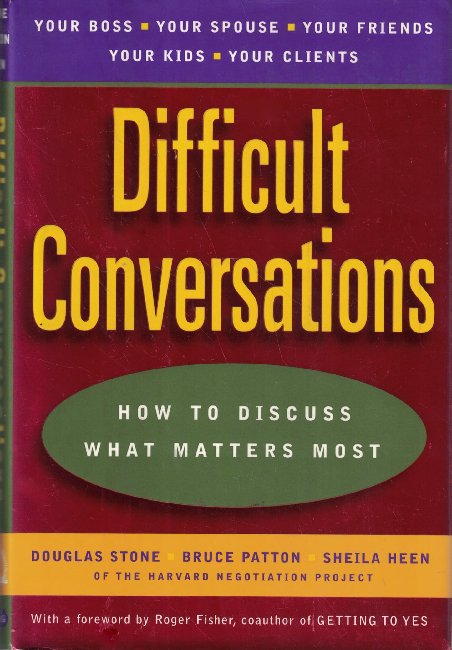 Difficult Conversations: How to Discuss What Matters Most The Happy Book Stack