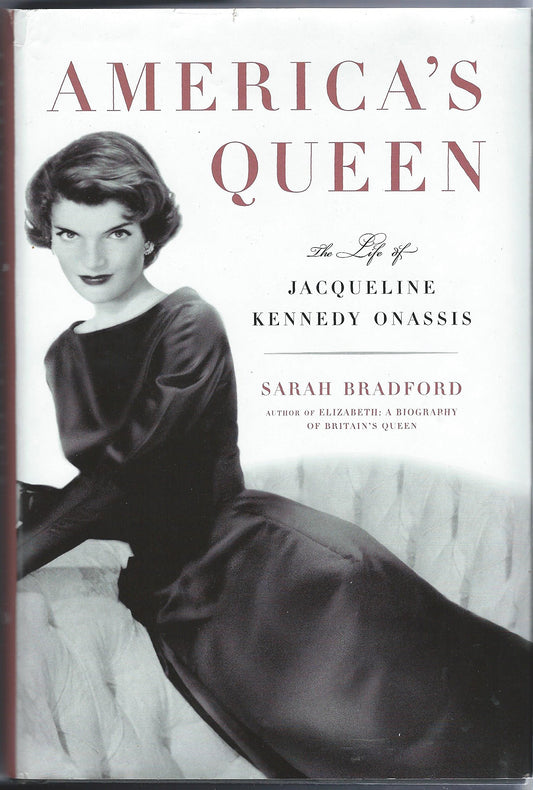 America's Queen:  The Life of Jacqueline Kennedy Onassis The Happy Book Stack