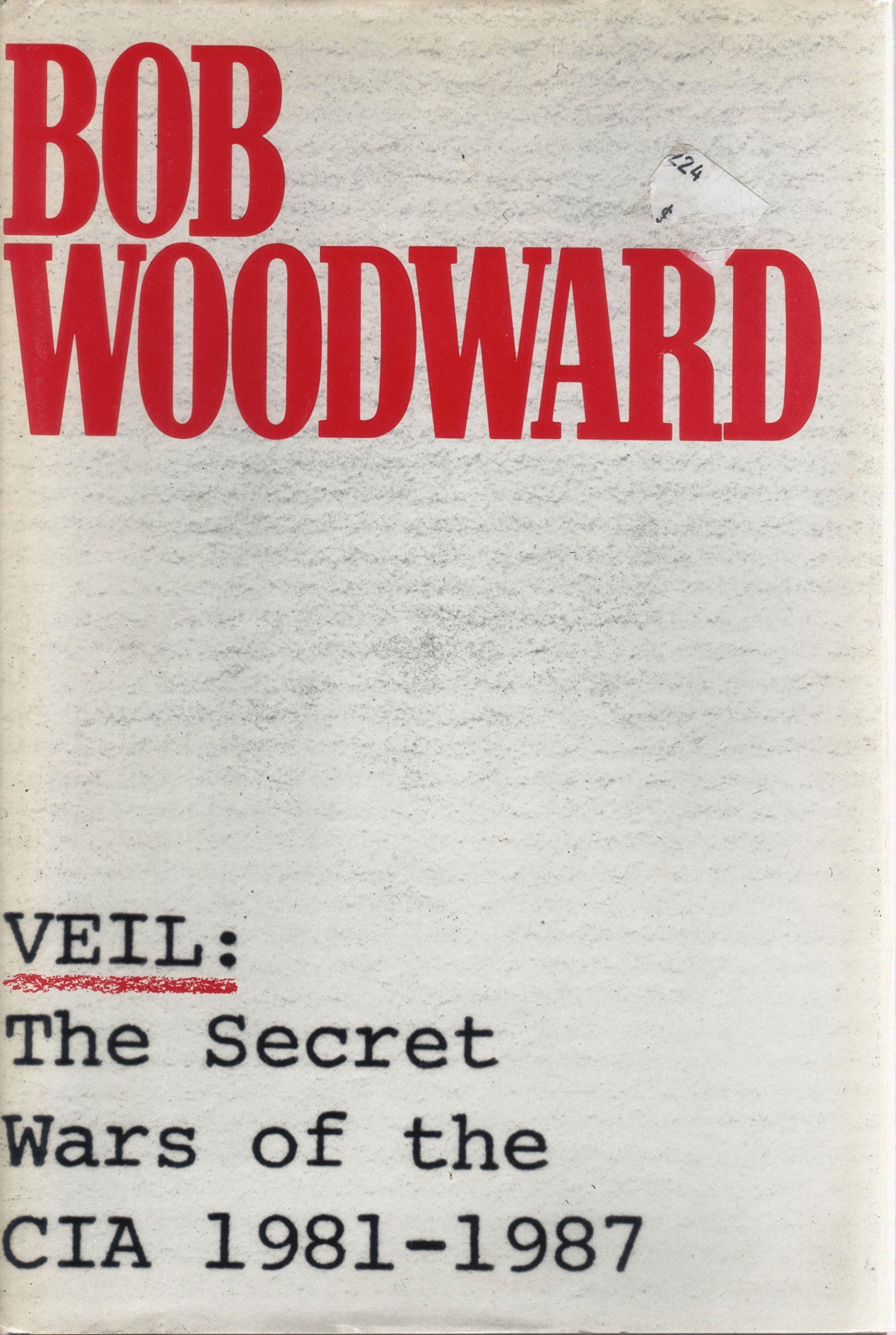 Veil: The Secret Wars of the CIA 1981-1987 The Happy Book Stack