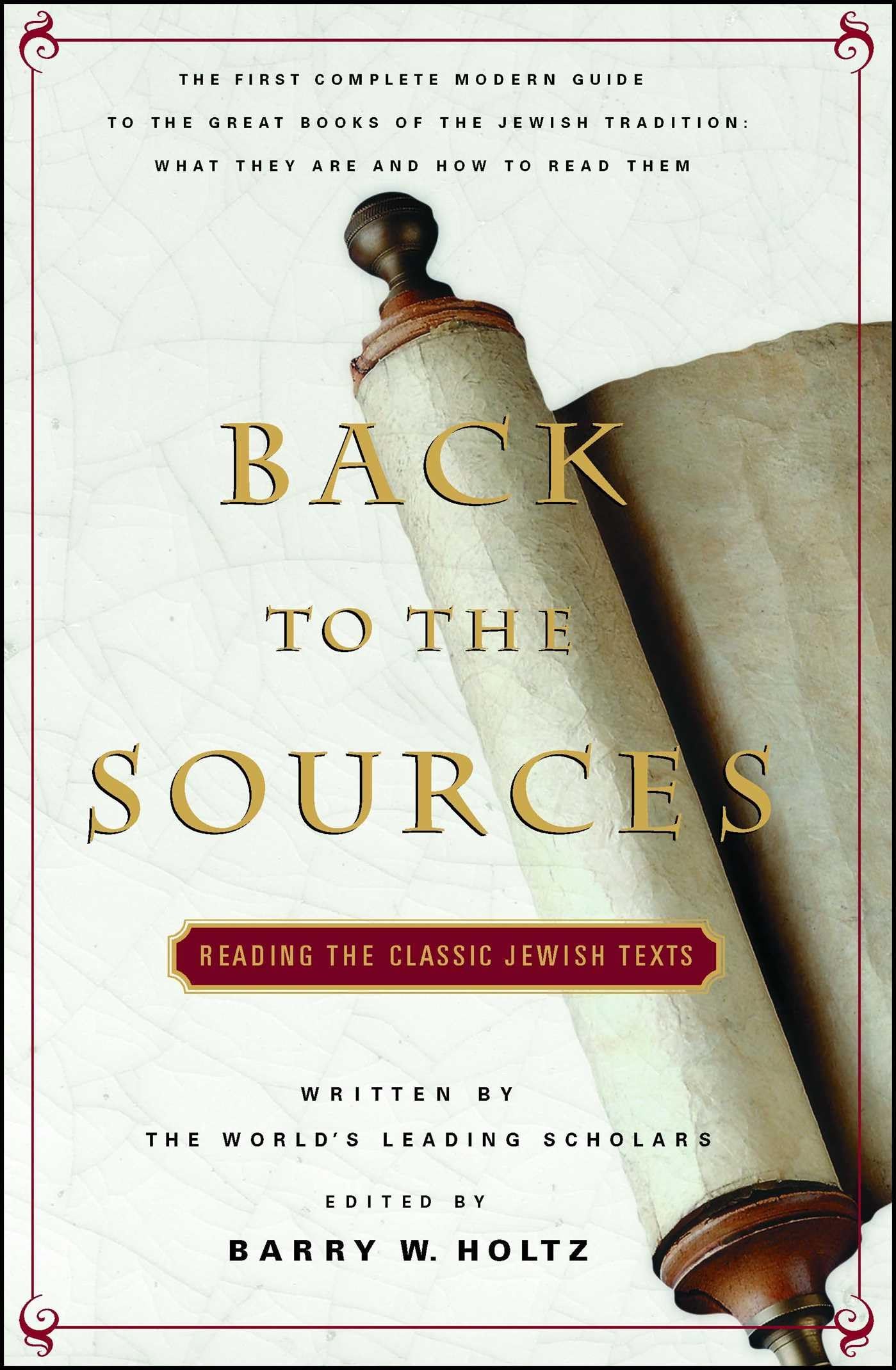 Back To The Sources: Reading the Classic Jewish Texts The Happy Book Stack