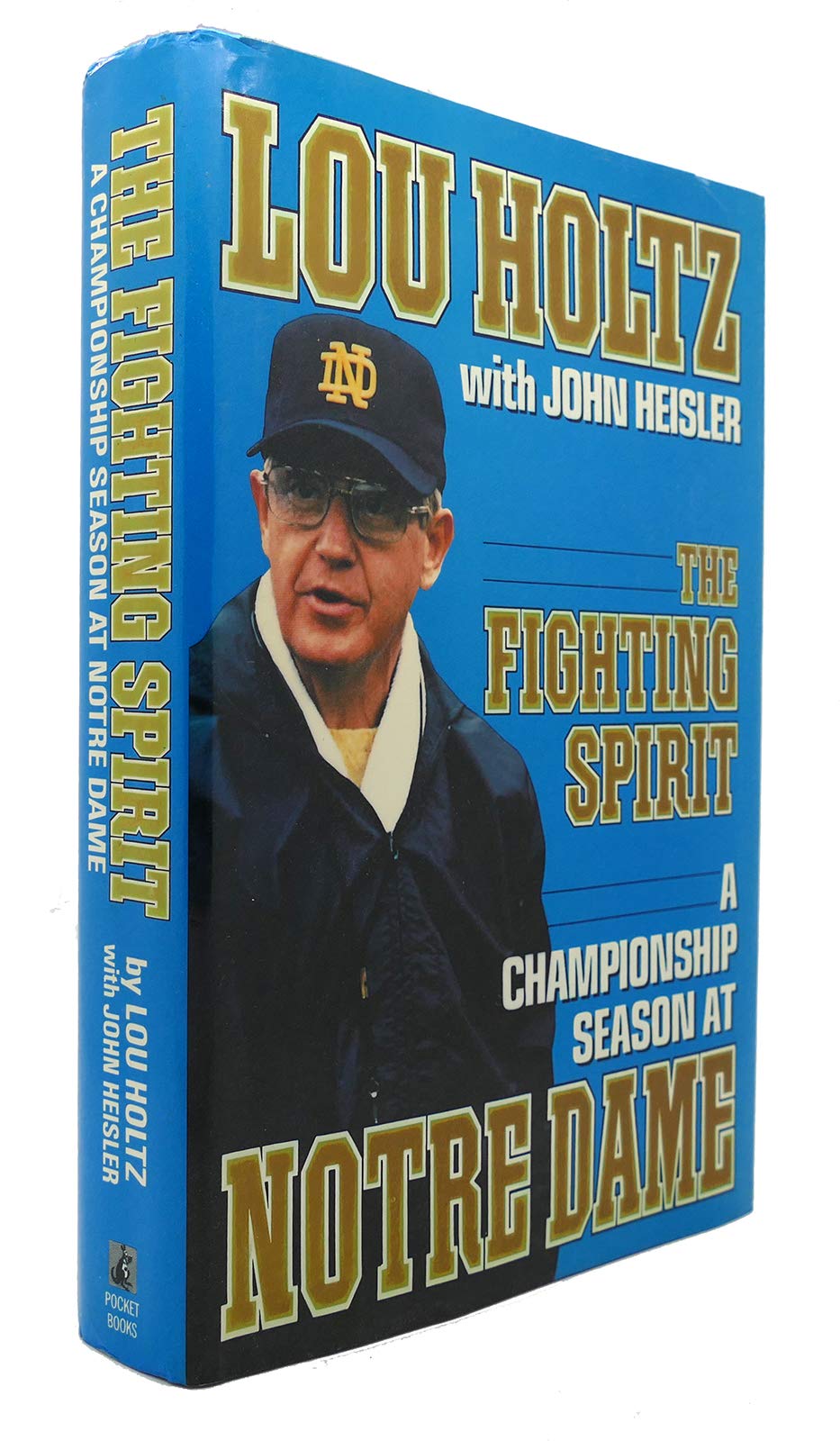 The Fighting Spirit: A Championship Season at Notre Dame The Happy Book Stack