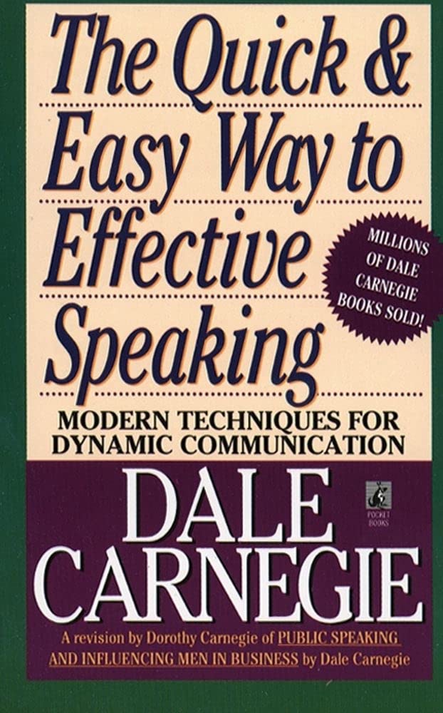 The Quick and Easy Way to Effective Speaking (Dale Carnegie Books) The Happy Book Stack