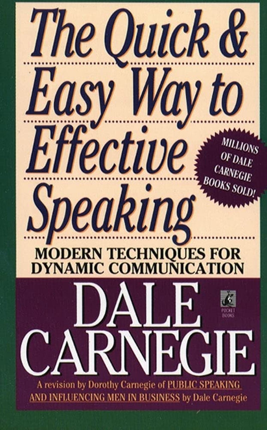 The Quick and Easy Way to Effective Speaking (Dale Carnegie Books) The Happy Book Stack