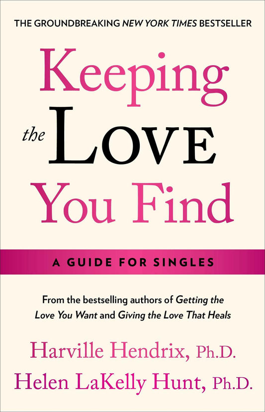 Keeping the Love You Find: A Personal Guide - 174