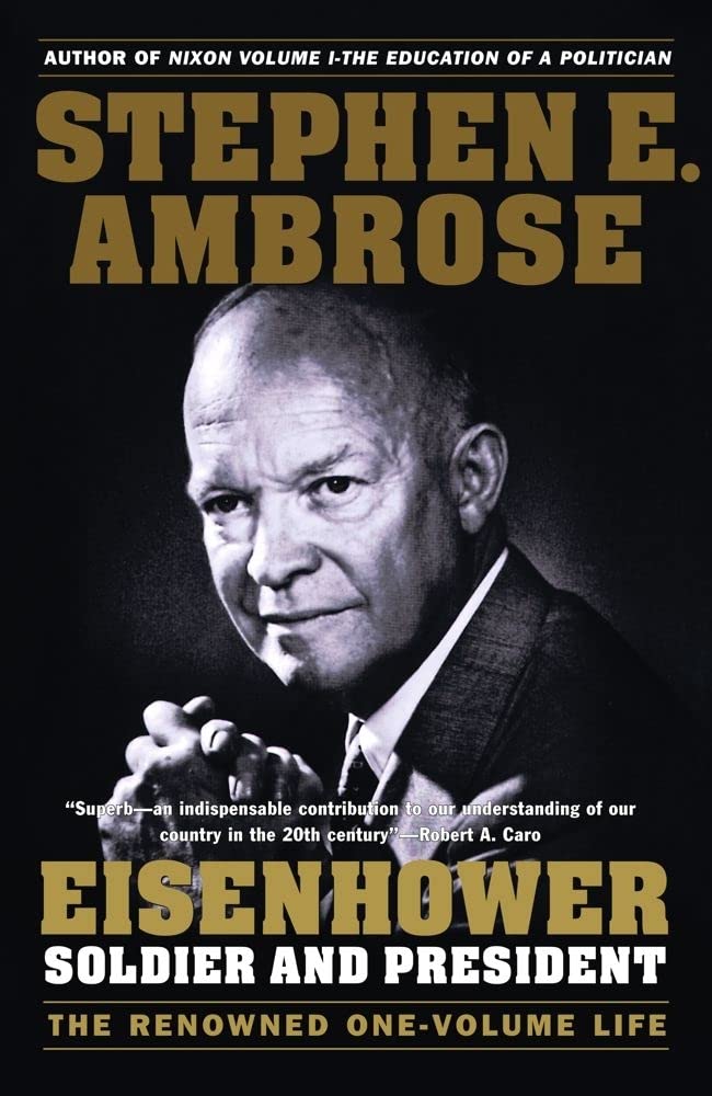 Eisenhower: Soldier and President (The Renowned One-Volume Life) The Happy Book Stack
