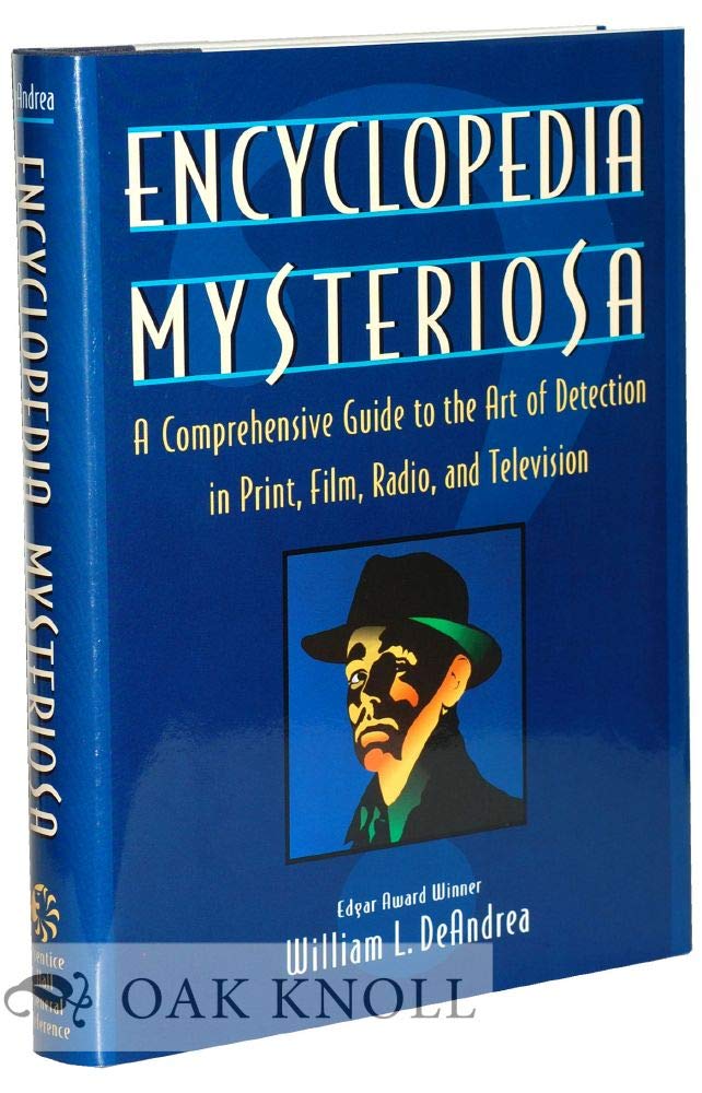 Encyclopedia Mysteriosa: A Comprehensive Guide to the Art of Detection in Print, Film, Radio, and Television The Happy Book Stack