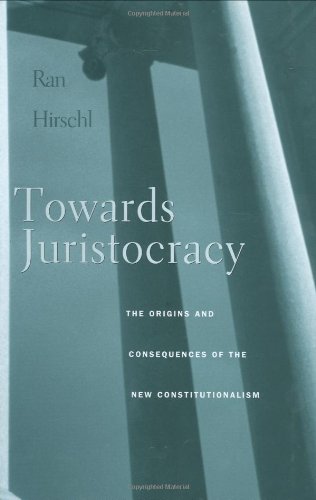 Towards Juristocracy: The Origins and Consequences of the New Constitutionalism - 9427