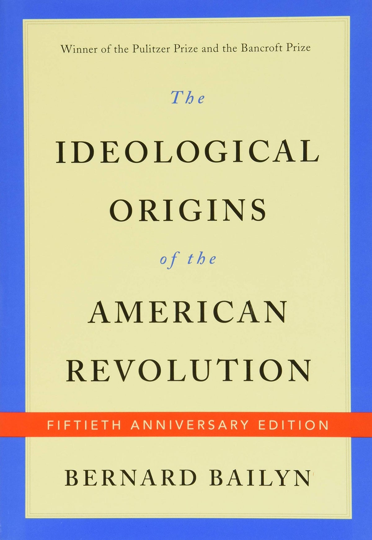 The Ideological Origins of the American Revolution: Fiftieth Anniversary Edition The Happy Book Stack